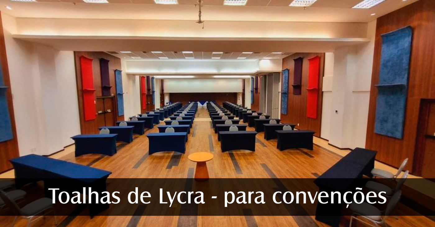 Toalhas de Lycra - para convenções